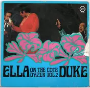 Ella Fitzgerald / Duke Ellington - Ella & Duke At The Côte D'Azur Vol.2