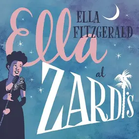 Ella Fitzgerald - Ella At Zardi's