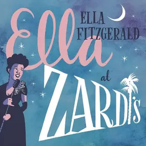 Ella Fitzgerald - Ella At Zardi's