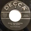 7inch Vinyl Single - Ella Fitzgerald - Ella's Contribution To The Blues / Early Autumn - Gloversville Pressing