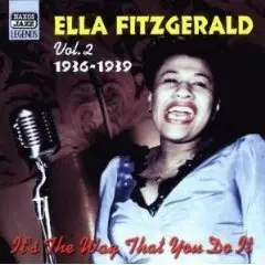 Ella Fitzgerald - It's the Way That You Do It / Vol. 2, 1936 - 1939