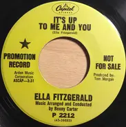 Ella Fitzgerald - It's Up To Me And You