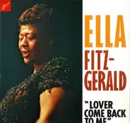 Ella Fitzgerald - Lover Come Back To Me