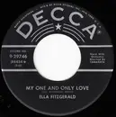 7inch Vinyl Single - Ella Fitzgerald - My One And Only Love / (Love Is) The Tender Trap