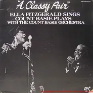 Ella Fitzgerald Sings Count Basie Plays With Count Basie Orchestra - A Classy Pair