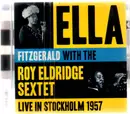 CD - Ella Fitzgerald With The Roy Eldridge Sextet - Live in Stockholm 1957