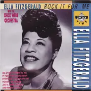 Ella Fitzgerald With Chick Webb And His Orchestra - Rock It For Me