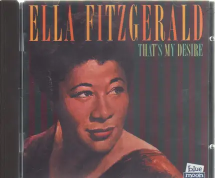Ella Fitzgerald - That's my Desire