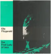 Ella Fitzgerald - The First Lady Of Jazz