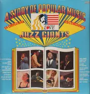 Ella Fitzgerald, Duke Ellington a.o. - A Story Of Popular Music - Jazz Giants