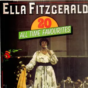 Ella Fitzgerald - 20 All Time Favourites