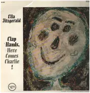 Ella Fitzgerald - Clap Hands, Here Comes Charlie!