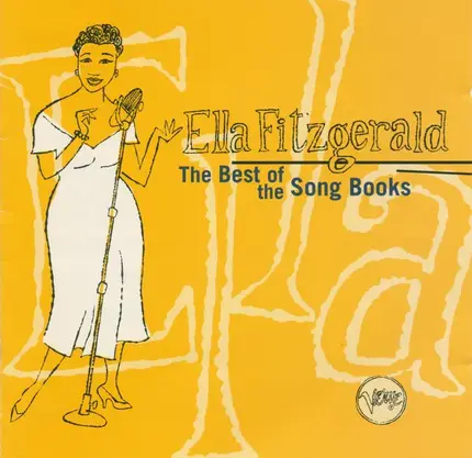 Ella Fitzgerald - The Best Of The Song Books