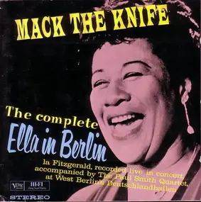 Ella Fitzgerald - The Complete Ella In Berlin: Mack The Knife