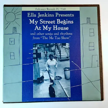 Ella Jenkins - My Street Begins at My House