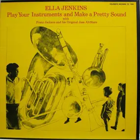 Ella Jenkins - Play Your Instrument And Make A Pretty Sound