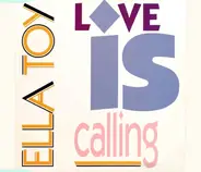 Ella Toy - Love Is Calling