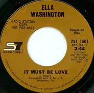 Ella Washington - It Must Be Love / I Don't Care About Your Past