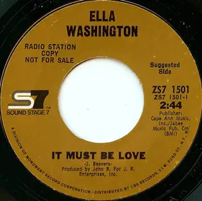 Ella Washington - It Must Be Love / I Don't Care About Your Past