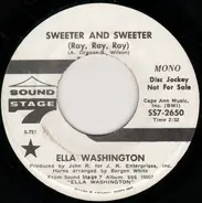 Ella Washington - Sweeter And Sweeter (Ray, Ray, Ray) / Doing The Best I Can