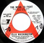 Ella Washington - Too Weak To Fight / If Time Could Stand Still