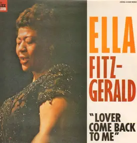 Ella Fitzgerald - Lover Come Back To Me