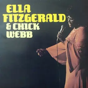 Ella Fitzgerald - Ella Fitzgerald & Chick Webb
