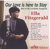 Ella/Louis Ar Fitzgerald - Our Love is Here To Stay