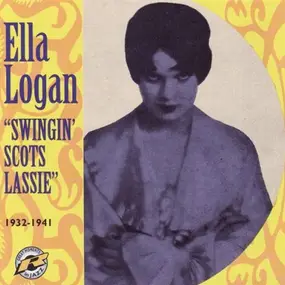 ELLA LOGAN - SWINGING SCOTS LASSIE - 1932-1941