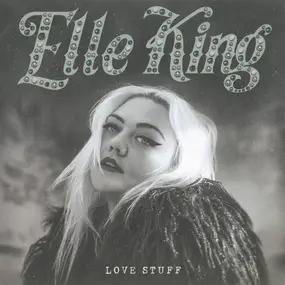 Elle King - Love Stuff