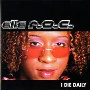 Elle R.O.C. - I Die Daily