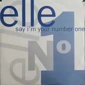 Elle - Say I'm Your No. 1
