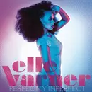 CD - Elle Varner - Perfectly Imperfect