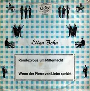 Ellen Bohn - Rendezvous Um Mitternacht / Wenn Der Pierre Von Liebe Spricht