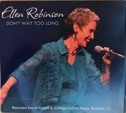 Ellen Robinson - Don't Wait Too Long