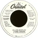 7inch Vinyl Single - Ellen Shipley - I Come Undone