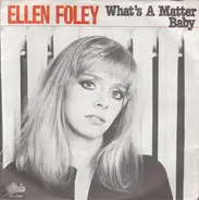 Ellen Foley - What's A Matter Baby