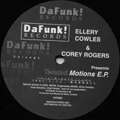 Ellery Cowles - Twisted Motions E.P.