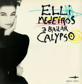 Elli Medeiros - A Bailar Calypso