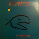 12inch Vinyl Single - Elli Medeiros Feat. DJ Sonic - Toi Mon Toit... Remixes