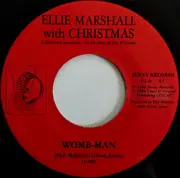 7inch Vinyl Single - Ellie Marshall With Christmas - Womb-Man - Numbered
