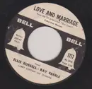 7inch Vinyl Single - Ellie Russell , Ray Eberle - Love And Marriage / You Are My Love - PROMO