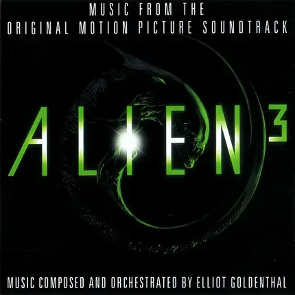 Elliot Goldenthal - Alien³ - Music From The Original Motion Picture Soundtrack
