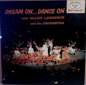 Elliot Lawrence - Dream On - Dance On