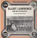 LP - Elliot Lawrence & His Orchestra - The Uncollected - Elliot Lawrence & His Orchestra 1946, Same