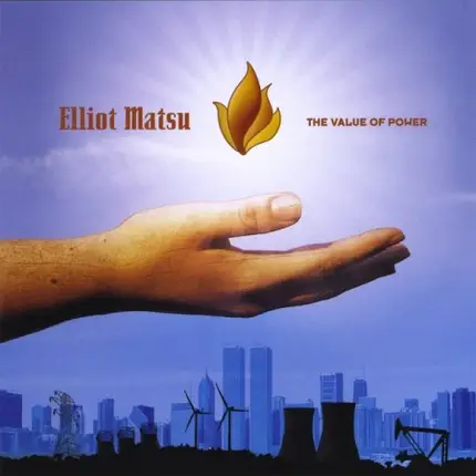 Elliot Matsu - The Value Of Power