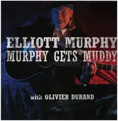 Elliott Murphy - Murphy Gets Muddy