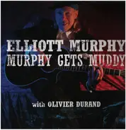 Elliott Murphy - Murphy Gets Muddy