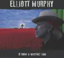 CD - Elliott Murphy - It Takes A Worried Man - digipak