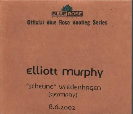 Elliott Murphy - "Scheune" Wredenhagen (Germany) - 8.6.2002